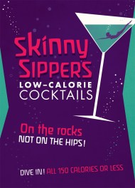 Skinny Sipper’s Low-calorie Cocktails