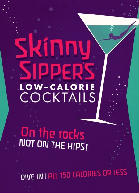 Skinny Sipper’s Low-calorie Cocktails