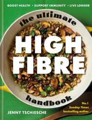 The Ultimate High-Fibre Handbook