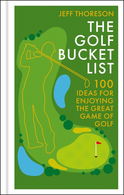 The Golf Bucket List