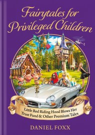 Fairytales for Privileged Children