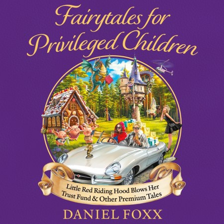 Fairytales for Privileged Children